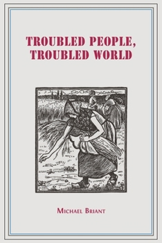 Paperback Troubled People, Troubled World: Psychotherapy, Ethics and Society Book