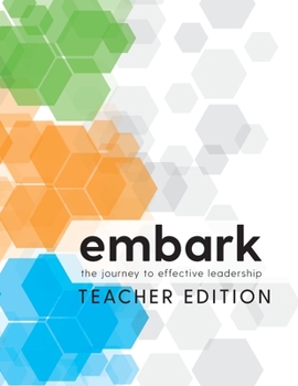 Paperback Embark: The Journey to Effective Leadership Teacher Edition Book