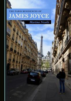 Paperback The Paris Residences of James Joyce Book