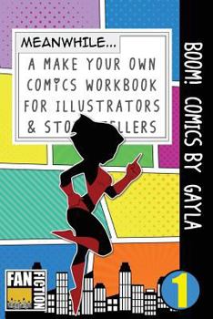 Paperback Boom! Comics by Gayla: A What Happens Next Comic Book for Budding Illustrators and Story Tellers Book