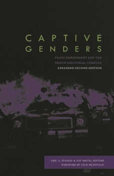 Paperback Captive Genders: Trans Embodiment and the Prison Industrial Complex, Second Edition Book