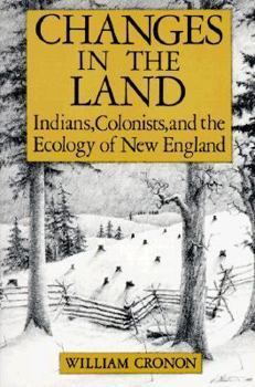 Paperback Changes in the Land: Indians, Colonists and the Ecology of New England Book