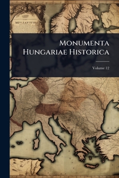 Paperback Monumenta Hungariae Historica [Hungarian] Book