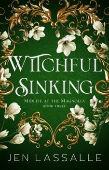 Paperback Witchful Sinking (Midlife at the Magnolia) Book