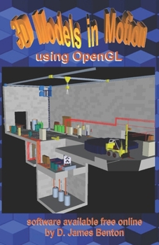 Paperback 3D Models in Motion: Using OpenGL Book