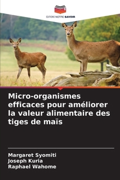 Paperback Micro-organismes efficaces pour améliorer la valeur alimentaire des tiges de maïs [French] Book