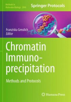 Paperback Chromatin Immunoprecipitation: Methods and Protocols (Methods in Molecular Biology) Book