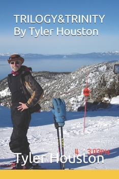 Paperback TRILOGY&TRINITY By Tyler Houston Book