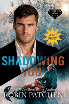 Shadowing You: LARGE PRINT EDITION! The Past Comes Due in Shadow Cove