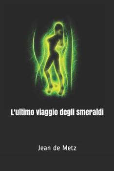 Paperback L'ultimo viaggio degli smeraldi [Italian] Book