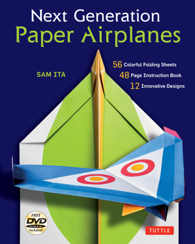 Paperback Next Generation Paper Airplanes Kit: Engineered for Extreme Performance, These Paper Airplanes Are Guaranteed to Impress: Kit with Book, 32 Origami Pa Book