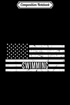 Paperback Composition Notebook: USA American Flag Swimmer Swimming Journal/Notebook Blank Lined Ruled 6x9 100 Pages Book