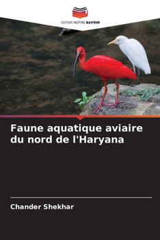 Paperback Faune aquatique aviaire du nord de l'Haryana [French] Book