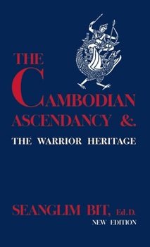 Hardcover The Cambodian Ascendancy: and the Warrior Heritage Book