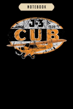 Notebook: J 3 cub since 1938 classic airplane vintage pilot  Notebook|6x9(100 pages)Blank Lined Paperback Journal For Student, kids, women, girls, boys, men, birthday gifts|Pilot gifts notebook