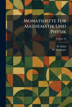 Monatshefte fur Mathematik und Physik (German Edition)