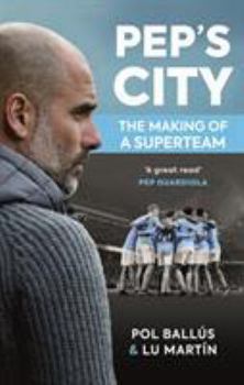 Paperback Pep's City: The Making of a Superteam Book