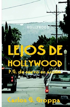 Paperback Lejos de Hollywood: P.G. de nuevo en accion [Spanish] Book
