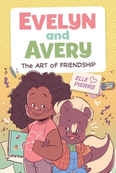 Paperback Evelyn and Avery: The Art of Friendship Book