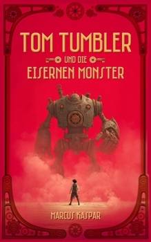 Paperback Tom Tumbler und die eisernen Monster [German] Book