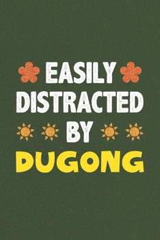 Paperback Easily Distracted By Dugong: Dugong Lovers Funny Gifts Dot Grid Journal Notebook 6x9 120 Pages Book