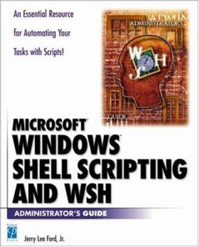 Hardcover Windows Shell Scripting and Wsh Administrator's Guide [With CDROM] Book
