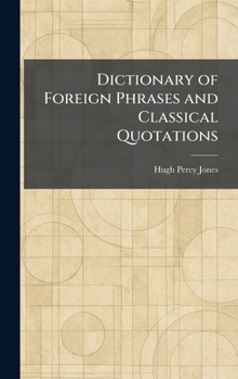 Hardcover Dictionary of Foreign Phrases and Classical Quotations Book