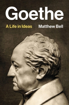 Hardcover Goethe: A Life in Ideas Book