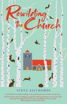 Paperback Rewilding the Church Book