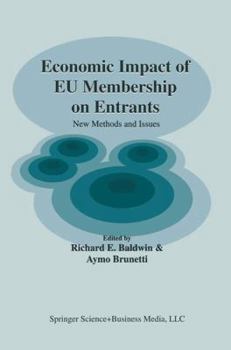 Paperback Economic Impact of EU Membership on Entrants: New Methods and Issues Book