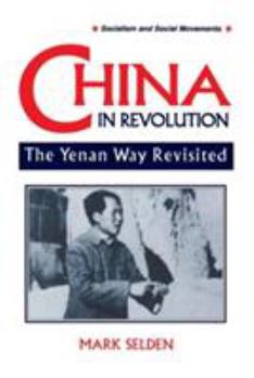 Paperback China in Revolution: Yenan Way Revisited Book