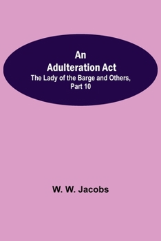 An Adulteration Act: The Lady of the Barge and Others