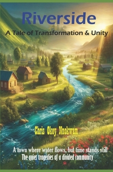 Paperback Riverside: A Tale of Transformation and Unity Book