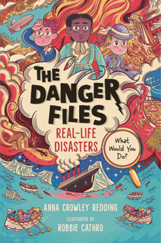 Hardcover The Danger Files: Real-Life Disasters Book