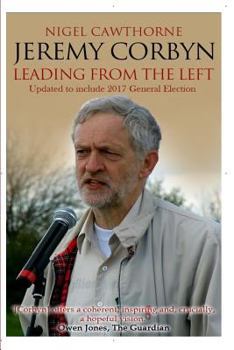 Paperback Jeremy Corbyn: Leading from the Left Book