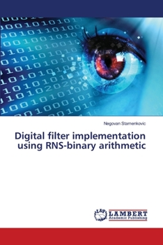 Paperback Digital filter implementation using RNS-binary arithmetic Book