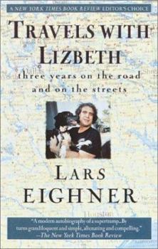 Paperback Travels with Lizbeth: Three Years on the Road and on the Streets Book