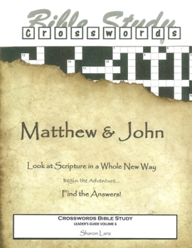 Paperback Crosswords Bible Study: Matthew and John Leader's Guide Volume 6 - Crosswords Bible Study Leader's Guide Book