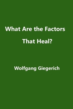 Paperback What Are the Factors That Heal? Book