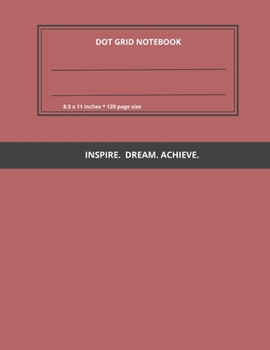 Dot Grid Notebook: 120 Sheets of White Paper, Dotted, 8.5" x 11" inches (21.59 x 27.94 cm), numbered pages, red cover