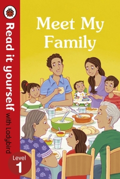Hardcover Meet My Family - Read It Yourself with Ladybird Level 1 Book