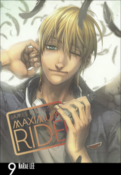 Maximum Ride: The Manga, Vol. 9 - Book #9 of the Maximum Ride: The Manga