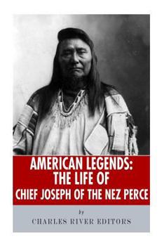 Paperback American Legends: The Life of Chief Joseph of the Nez Perce Book
