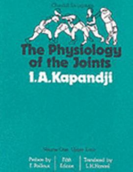 Paperback The Physiology of the Joints, Volume 1: Upper Limb, Volume 1 Book