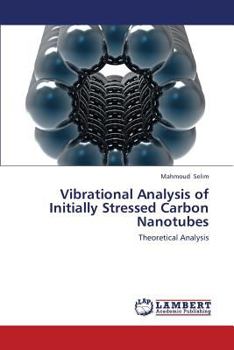 Paperback Vibrational Analysis of Initially Stressed Carbon Nanotubes Book