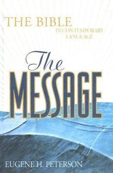 Hardcover The Message: The Bible in Contemporary Language Book