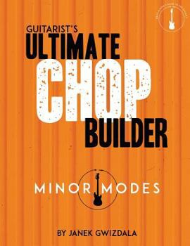 Paperback Guitarist's Ultimate Chop Builder: Minor Modes Book