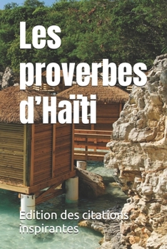 Paperback Les proverbes d'Haïti [French] Book
