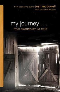 Paperback My Journey-- From Skepticism to Faith Book