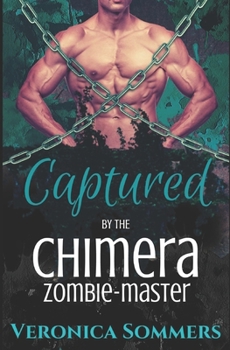 Paperback Captured by the Chimera Zombie-Master Book